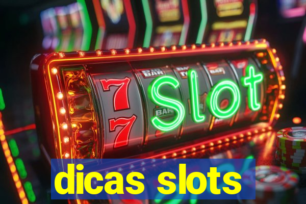 dicas slots