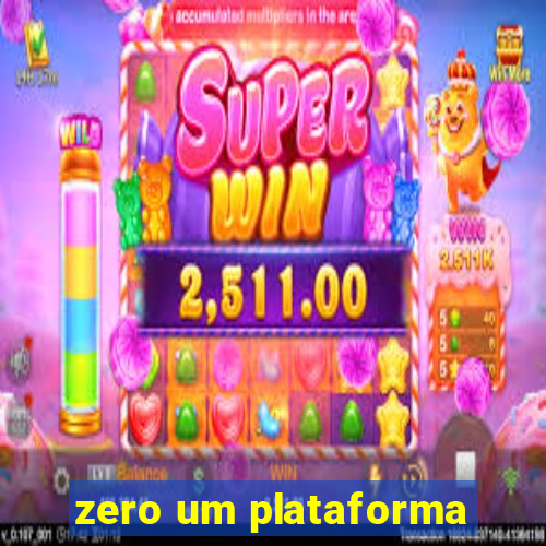 zero um plataforma