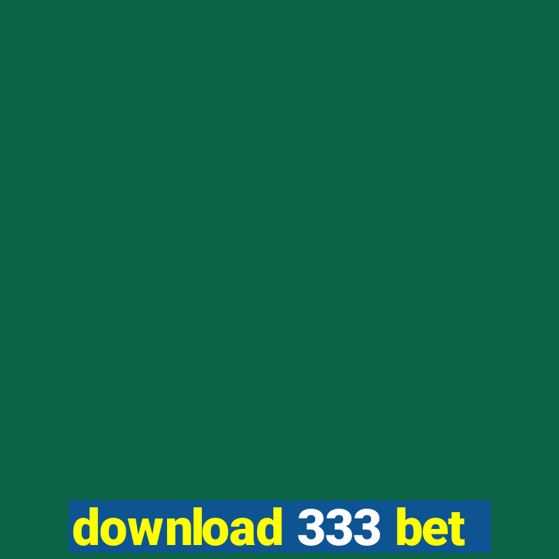 download 333 bet