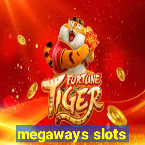 megaways slots