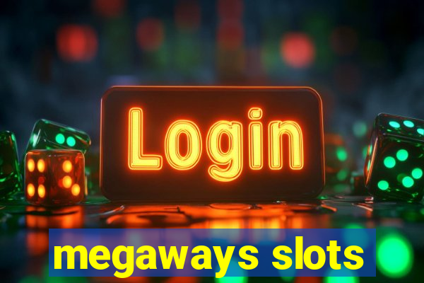 megaways slots