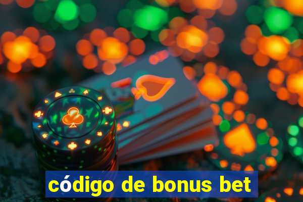 código de bonus bet