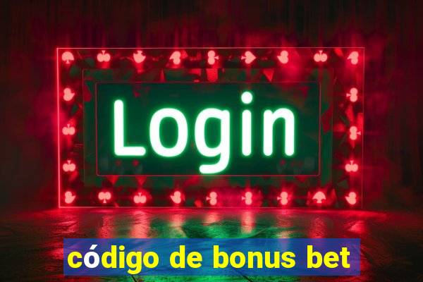 código de bonus bet