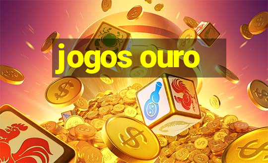 jogos ouro