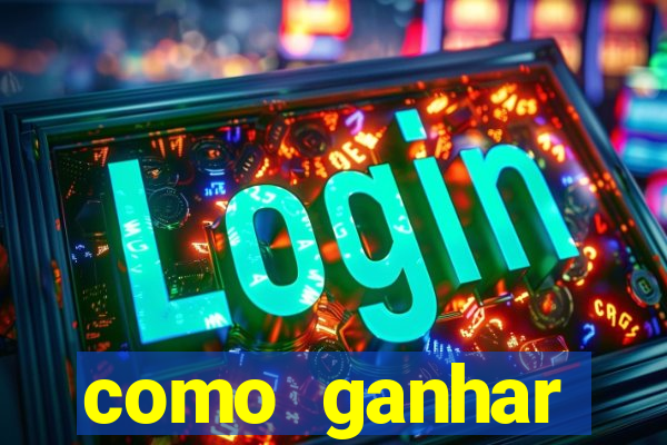 como ganhar dinheiro no slots casino