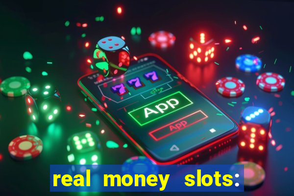 real money slots: spin & win