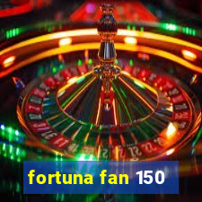 fortuna fan 150