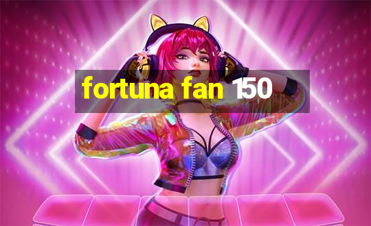 fortuna fan 150