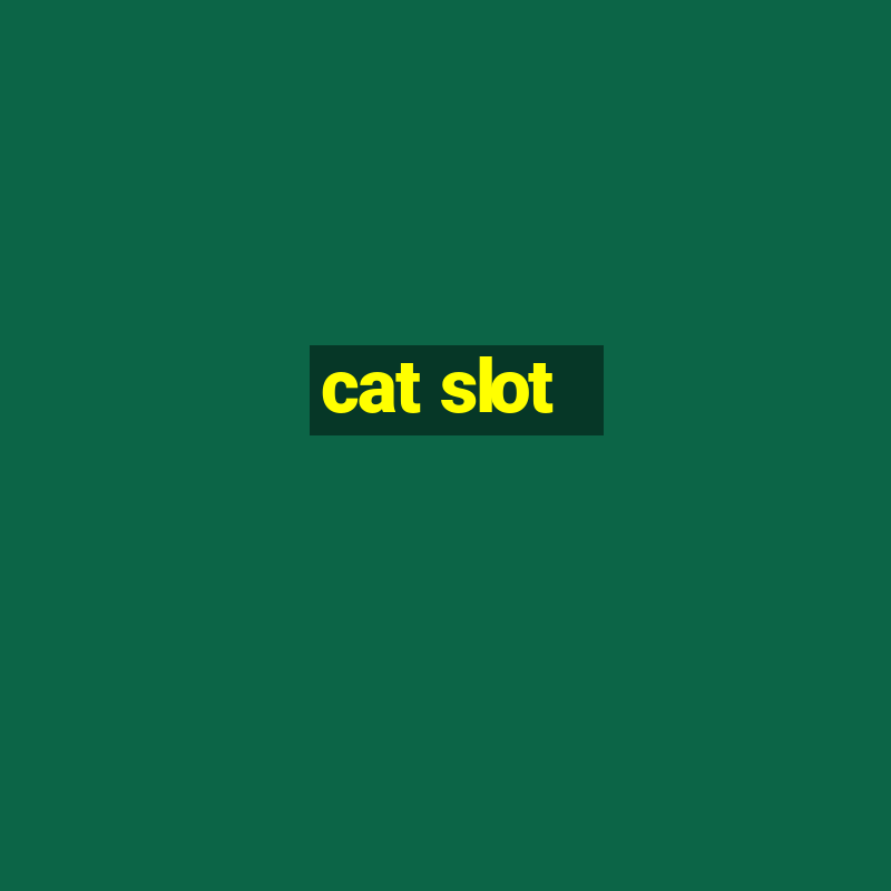 cat slot