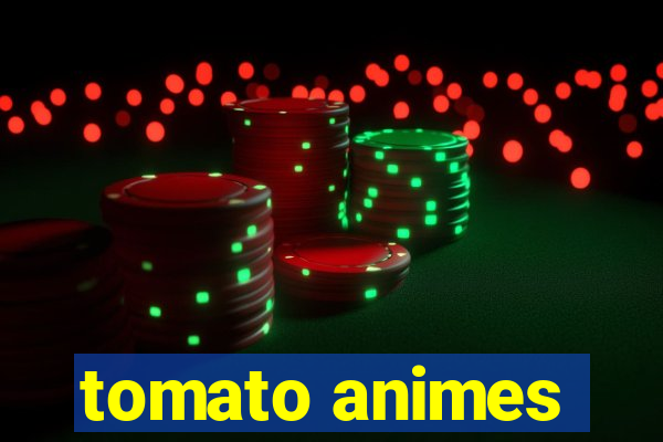 tomato animes