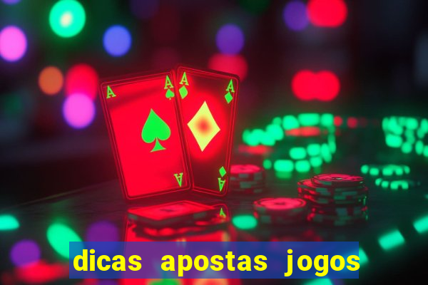 dicas apostas jogos de hoje