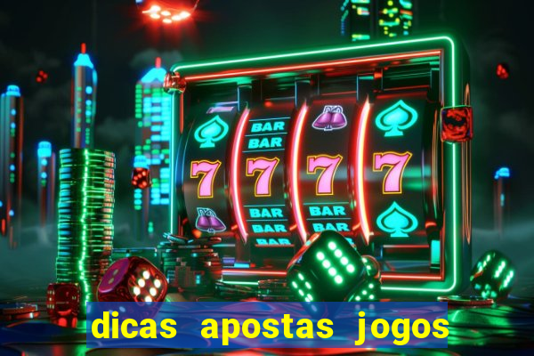 dicas apostas jogos de hoje