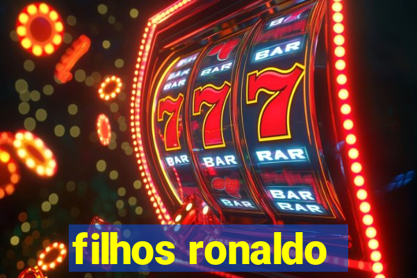 filhos ronaldo