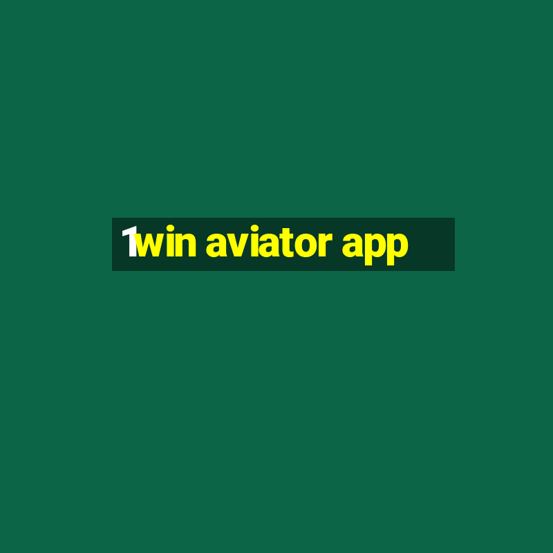 1win aviator app