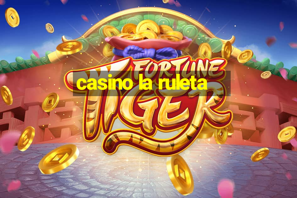 casino la ruleta