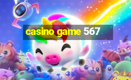 casino game 567