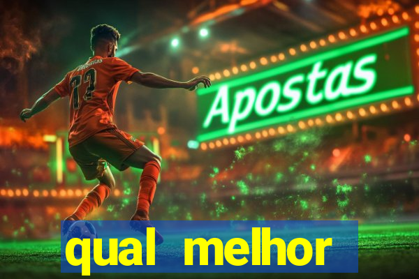 qual melhor assinatura para jogos de futebol