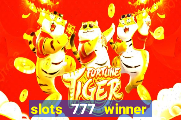 slots 777 winner como sacar