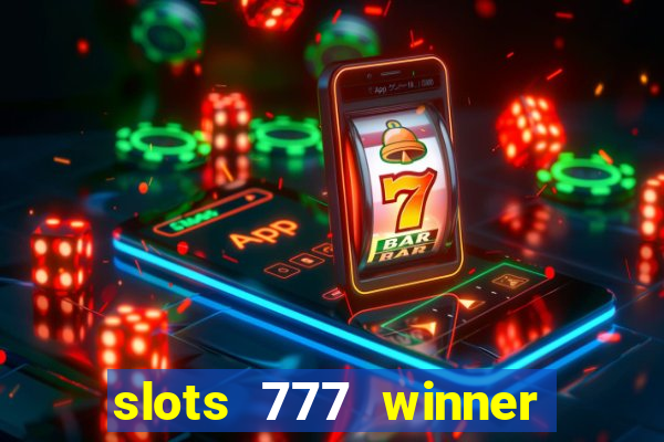 slots 777 winner como sacar