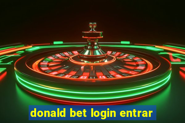 donald bet login entrar