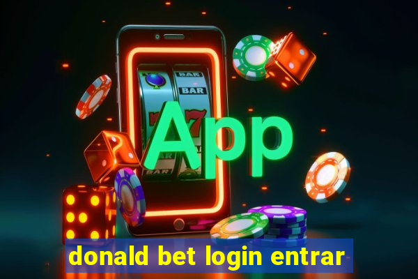 donald bet login entrar