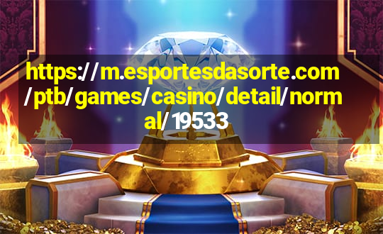 https://m.esportesdasorte.com/ptb/games/casino/detail/normal/19533