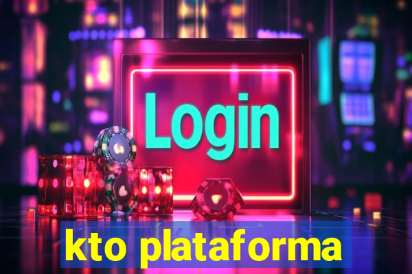 kto plataforma