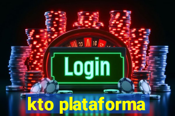 kto plataforma