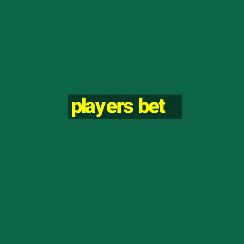 players bet