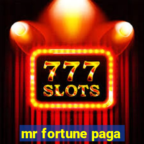 mr fortune paga