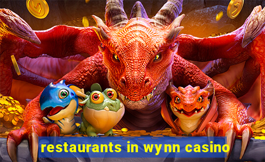 restaurants in wynn casino