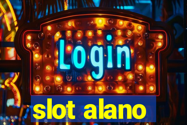 slot alano