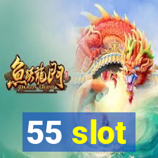 55 slot