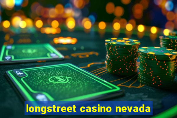 longstreet casino nevada