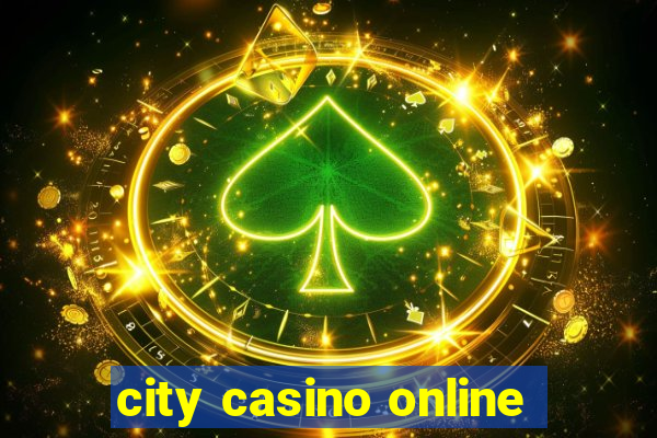 city casino online