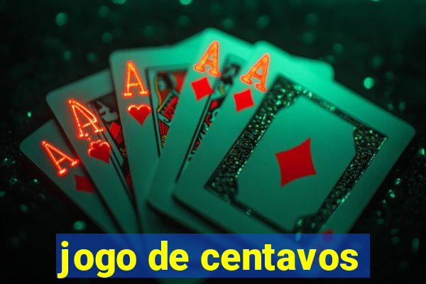 jogo de centavos