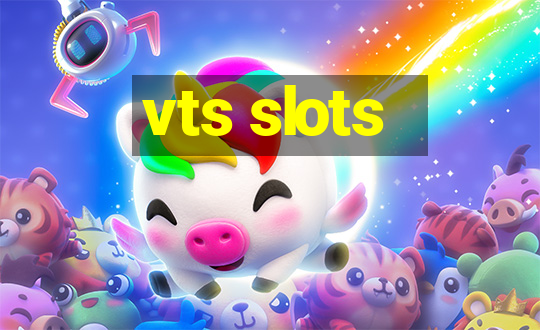 vts slots