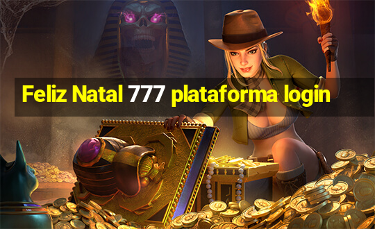 Feliz Natal 777 plataforma login