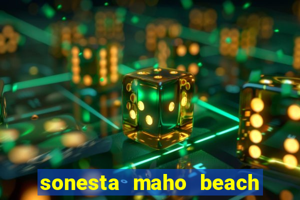 sonesta maho beach resort and casino