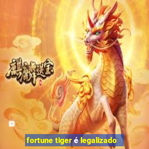 fortune tiger é legalizado