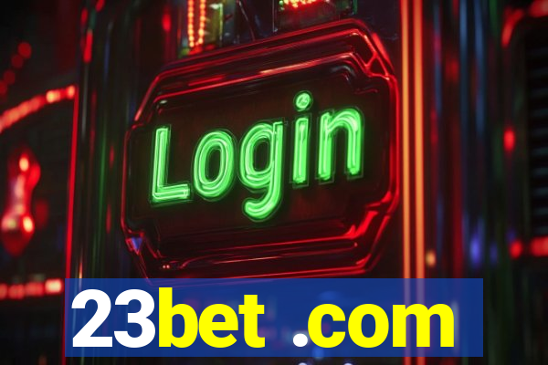 23bet .com