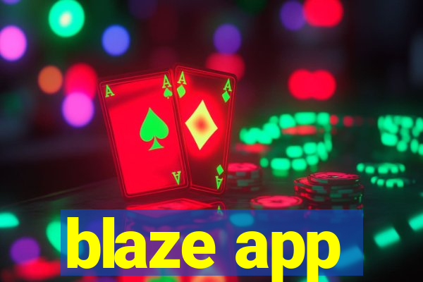 blaze app