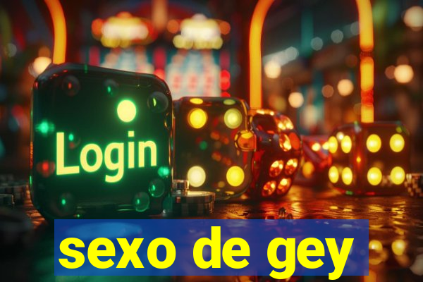 sexo de gey