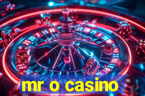 mr o casino