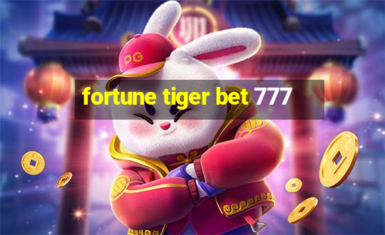 fortune tiger bet 777