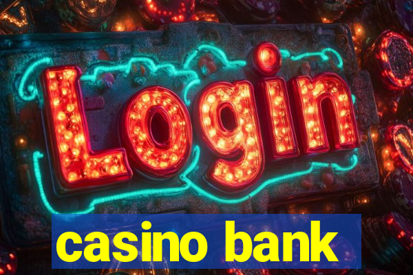 casino bank