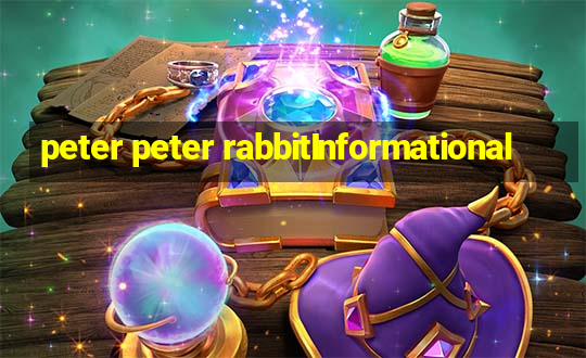 peter peter rabbitInformational