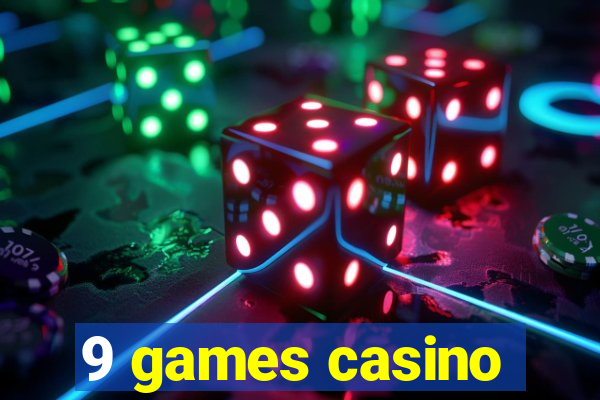 9 games casino