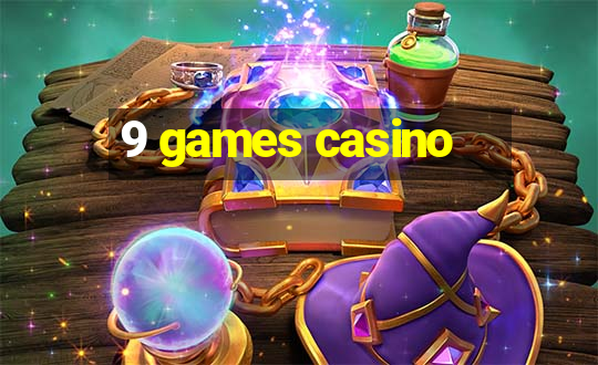 9 games casino