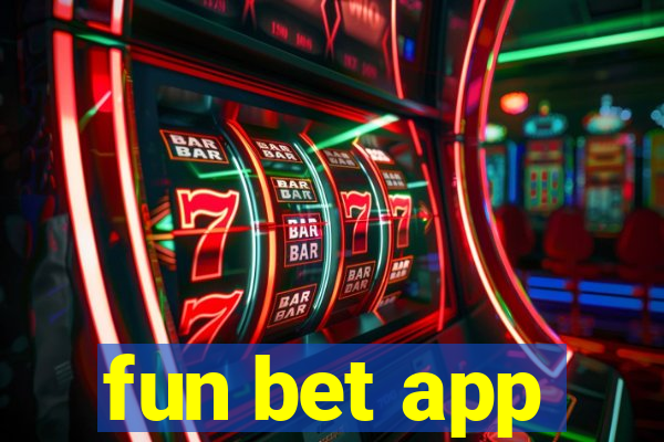 fun bet app